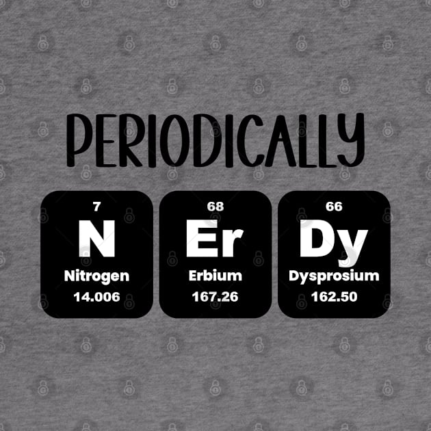 Periodically Nerdy by KayBee Gift Shop